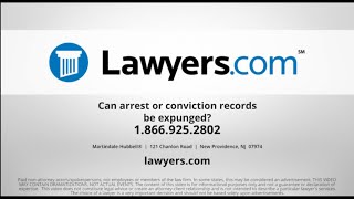 Lawyers.com Answers: Can arrest or conviction records be expunged?