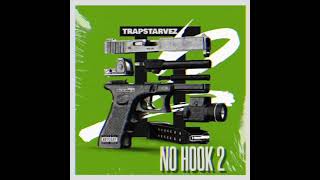 Trapstarvez - No Hook Pt.2