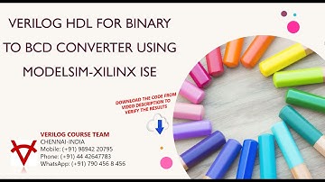 OPEN SOURCE CODE-VERILOG HDL FOR BINARY TO BCD CONVERTER USING MODELSIM XILINX ISE