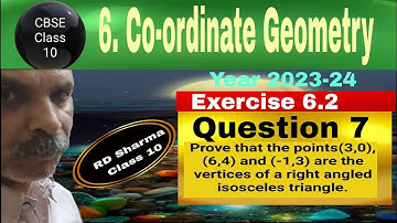 RD Sharma Class 10 EX 6.2 Q 7: Prove that point (3,0), (6,4) and (-1,3) are vertices of a right angl