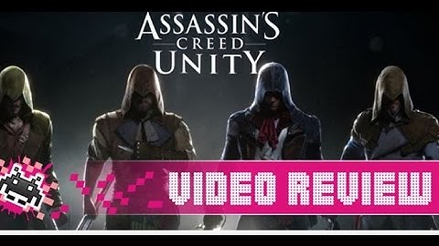 Assassins Creed Unity video review