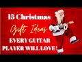 Great Gift Ideas For Guitar Players