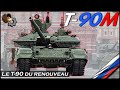 T90m  le t90 du renouveau 