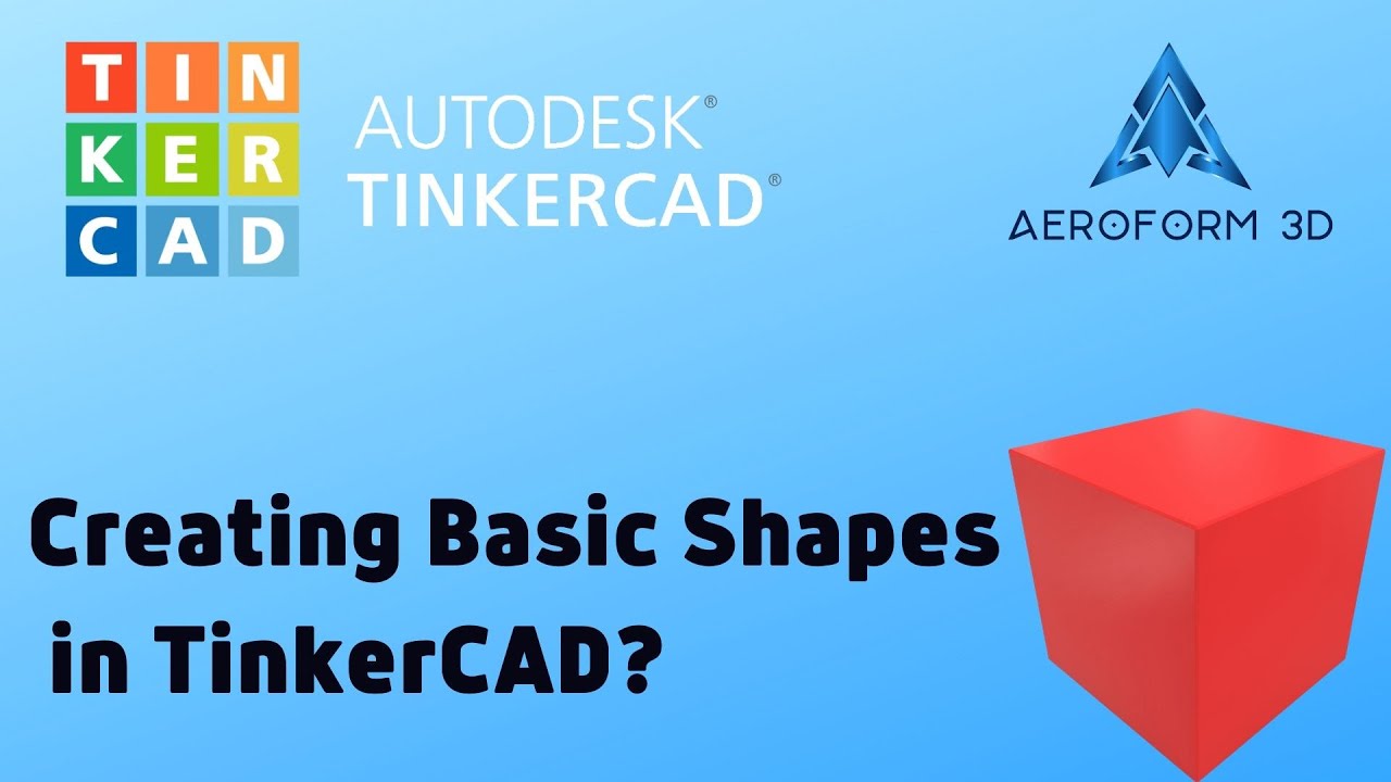 TinkerCAD Tutorial, Creating Basic Shapes YouTube