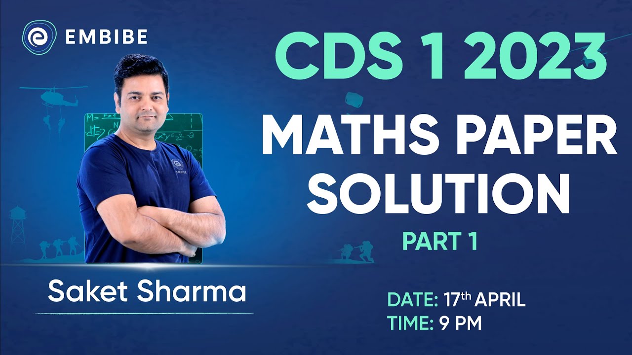 CDS 1 2023 Maths Paper Solution | CDS 1 2023 Math Answer Key | Part 1 ...