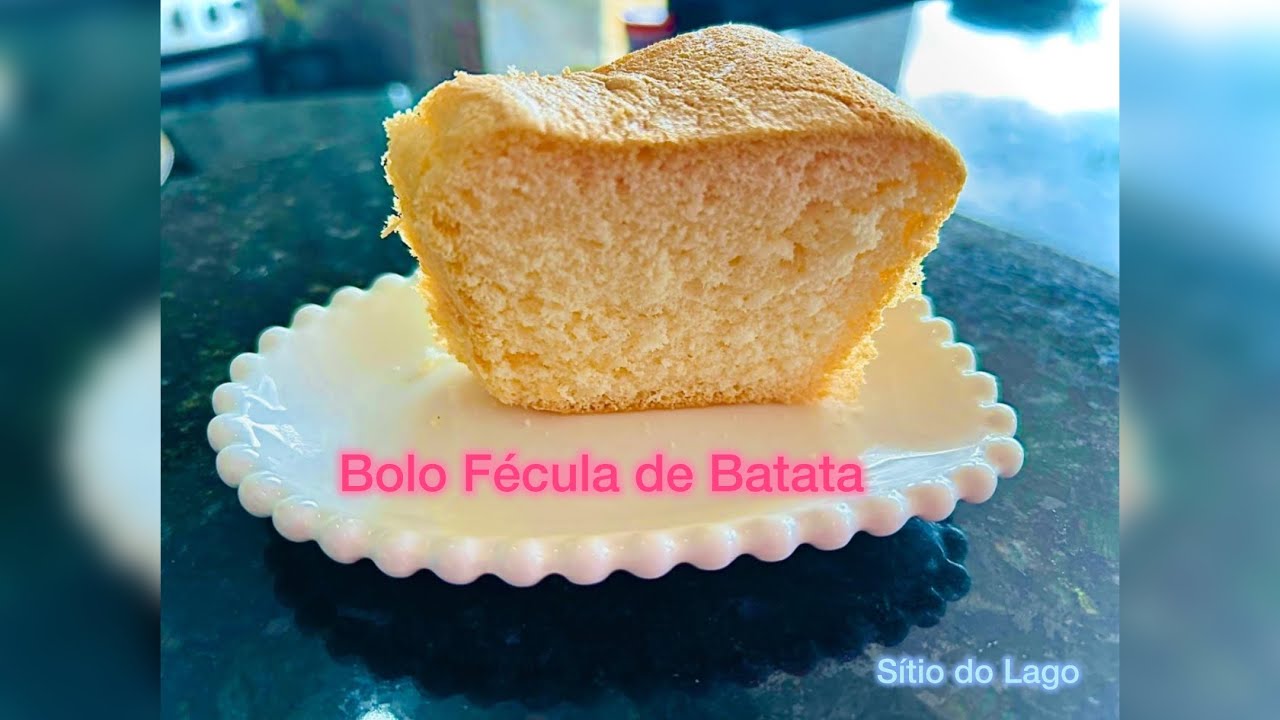 Bolo de Fécula de Batata Fofinho e Sem Glúten | Receita Simples e Deliciosa