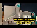 APRESENTAÇÃO DA NOVA MANSÃO DE GERILSON INSRAEL