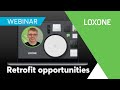 Webinar retrofit opportunities with loxone building automation  2024