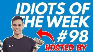 Super GT Hosts Idiots Of The Week #98!