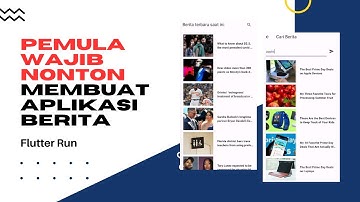 Membuat aplikasi berita dengan menggunakan news api - Flutter Run