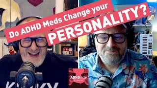 Do ADHD Meds Change Your Personality