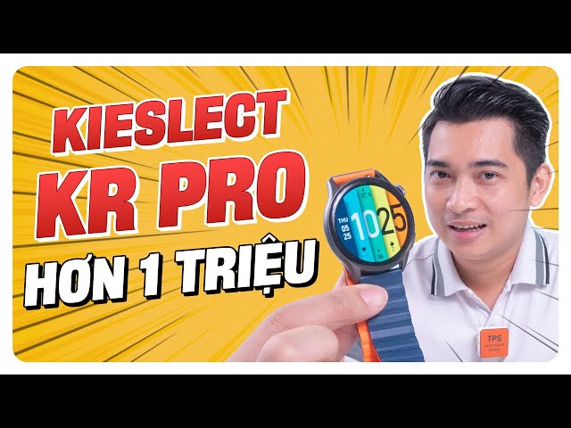 Smartwatch hơn 1 triệu mà gì cũng có - Kieslect Kr Pro !!!