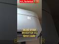 Blue Star inverter AC error code EC problem check the refrigerant gas leak#viral#video#viral