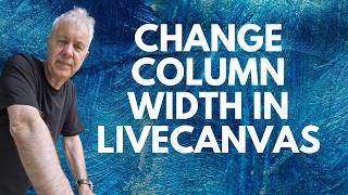 How To Change Column Width In LiveCanvas