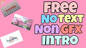 Free No text non-gfx intro templates **Read pinned comment**