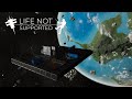 Our Space Survival Life Begins ~ Life Not Supported