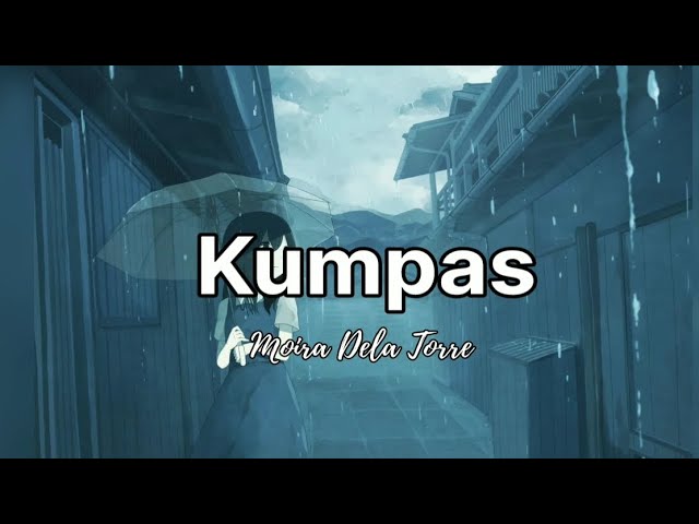 Kumpas- Moira Dela Torre| Lyrics