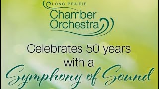 A Symphony of Sound-    Long Prairie Chamber Orchestra Spring Concert    April 27, 2024