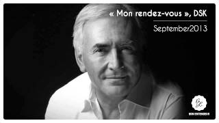 Bon Entendeur : J'ai manqué mon rendez-vous, DSK, September 2013