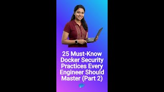 25 Must-Know Docker Security Practices Every Engineer Should Master (Part 2) #Shorts