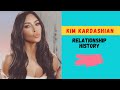 KIM&#39;S RELATIONSHIP HISTORY