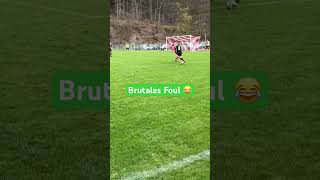 Brutales Foulßball Ürdich