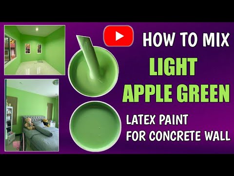 How to mix Light Apple Green Latex Paint for Concrete Wall