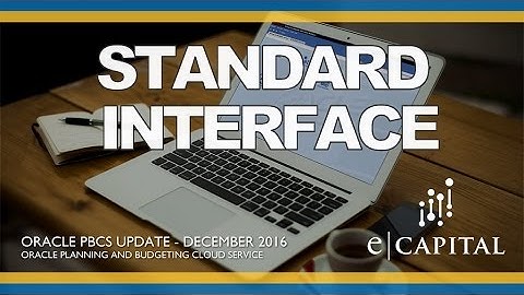 Standard Interface [Oracle PBCS Release - Dec 2016]