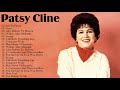 Patsy Cline Greatest Hits Full Album - Best Classic Legend COuntry Songs By Patsy Cline 2021.