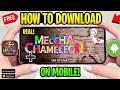????MECCHA CHAMELEON: HOW TO DOWNLOAD & PLAY MECCHA CHAMELEON ON MOBILE ????(2026)