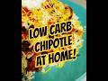 Cooking Low Carb Chipotle At Home For #weightloss #mealprep #lowcarbrecipes #shorts