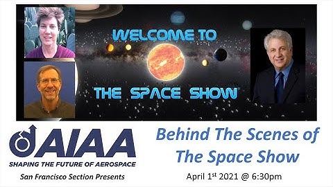 AIAA-SF Presents: Behind the scenes of The Space Show