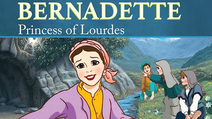 Bernadette: The Princess of Lourdes | The Saints a...