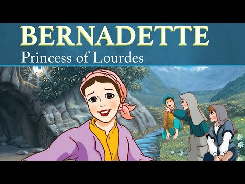 Bernadette: The Princess of Lourdes | The Saints and Heroes Collection