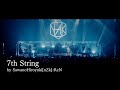 SawanoHiroyuki[nZk]:ReN 「7th String」 Music Video