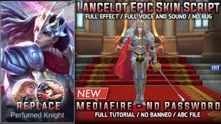 Script Skin Lancelot Epic Floral Knight No Password MediaFire Full Effect And Sound Mobile Legends