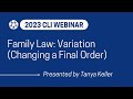 Family Law: Variation (Changing a Final Order)