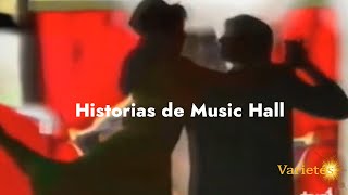 CABECERA - HISTORIAS DE MUSIC HALL - TVE 1989 - REVISTA MUSICAL ESPAÑOLA