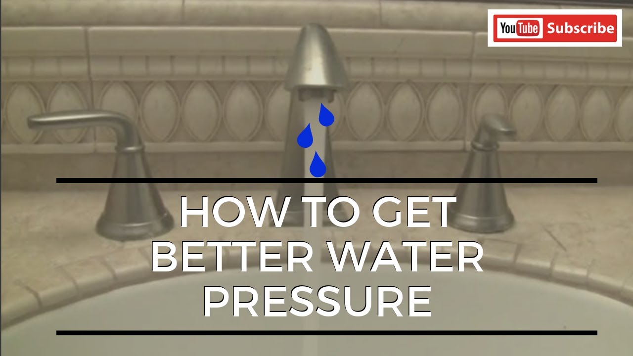 How To Get Better Water Pressure YouTube