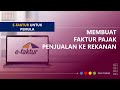 Tutorial e-Faktur untuk pemula: Pembuatan Faktur Pajak ke rekanan