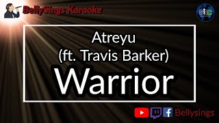 Atreyu feat [Travis Barker] - Warrior (Karaoke)