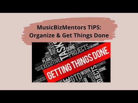 Organize To Get Things Done