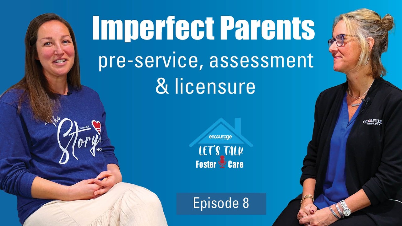 Let's Talk Foster Care EP 8