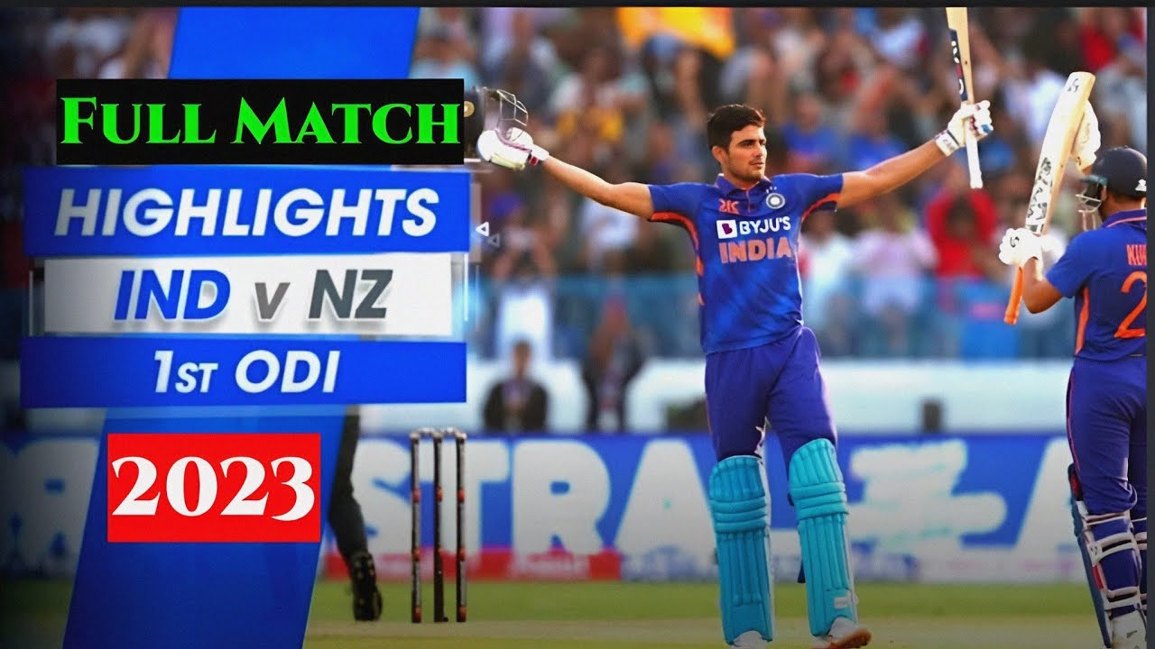 India vs New Zealand Full Match Highlights 2023 | IND vs NZ 1st ODI ...