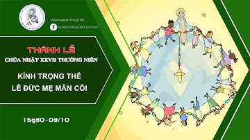 🔴Thánh Lễ Trực Tuyến | 15h30 | CHÚA NHẬT 27 TN - KÍNH TRỌNG THỂ LỄ ĐỨC MẸ MÂN CÔI || 03/10/2021 ||