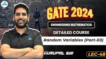 L48 Random Variables (Part-03) | GATE 2024 ! Engineering Maths by #gc_sir  #gate_academy