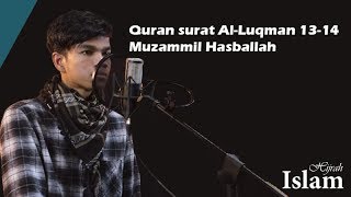 AL-Quran surat Luqman 13-14 Muzammil Hasballah