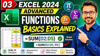 03 Excel 2024 Advanced: Functions Basics Explained (SUM, PI, Arguments, Ranges & Nested Functions)