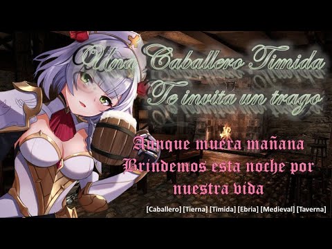 Roleplay Caballero Tímida te invita un trago (Asmr medieval) [Caballero, tímida, tierna] [F4M]