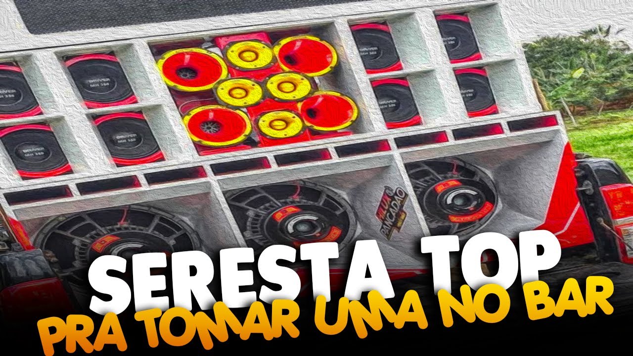 SERESTA TOP - CD REMASTERIZADO PRA PAREDÃO - PRA TOMAR UMA NO BAR